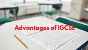 Advantages of IGCSE